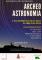 ARCHEOASTRONOMIA - Il cielo visto con gli occhi e nei luoghi degli antichi