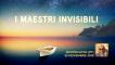 I MAESTRI INVISIBILI